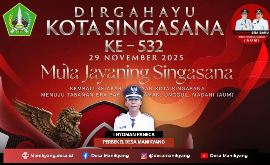 Pemerintahan Desa Manikyang Mengucapkan Dirgahayu Kota Singasana ke-532