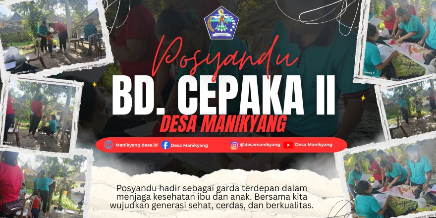 PELAKSANAAN POSYANDU DI BALAI BANJAR ASEMAN DESA MANIKYANG