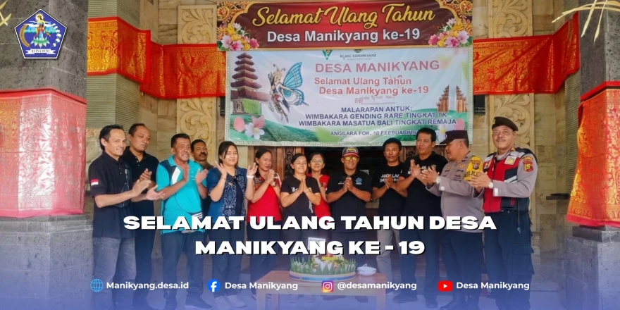 Perayaan HUT Desa Manikyang ke-19 Tahun 2026